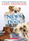 [Hotel for Dogs 02] • News for Dogs